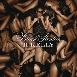 R. KELLY - BLACK PANTIES